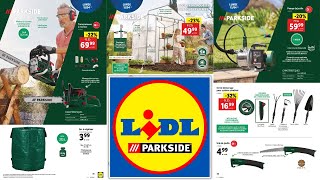 ARRIVAGE LIDL PARKSIDE  10 AU 16 AVRIL 2024 [upl. by Siver138]