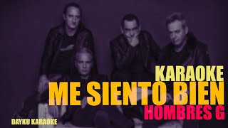 Me siento bien  Hombres G Karaoke [upl. by Arted]