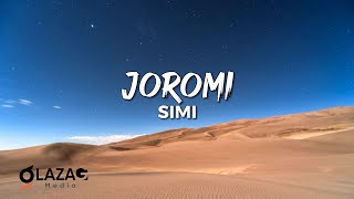 Simi  Joromi Lyrics Video [upl. by Adekahs]