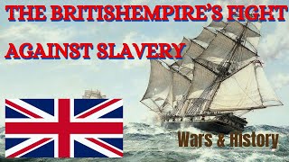 The British Empire’s Fight Against Slavery A Complex Legacy [upl. by Adnahcal]