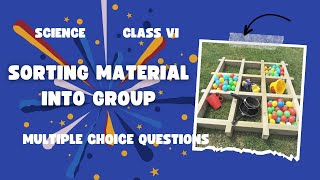 Class 6 Chapter 2 MCQ  Sorting Material Into Groups  Science [upl. by Birdella646]