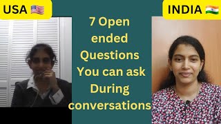 7 open ended questions to ask during conversationsReal life english conversation [upl. by Ziwot]