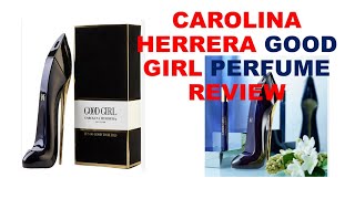 Carolina Herrera Good Girl Detailed Perfume Review [upl. by Asseneg]