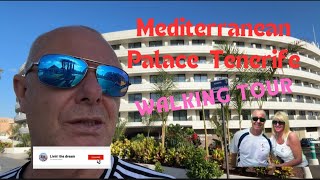 Mediterranean Palace hotel Tenerife Full walking tour [upl. by Ojibbob]