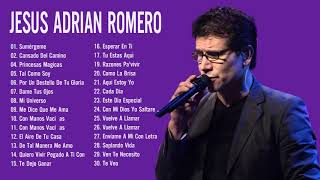 Jesús Adrian Romero Sus Mejores Exitos  Lo Mejor De Jesus Adrian Romero Musica Cristiana [upl. by Charlton]