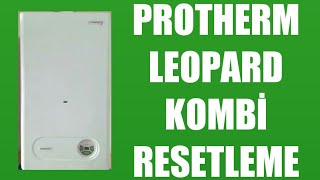 Protherm Leopard Kombi Resetleme Nasıl Yapılır [upl. by Lancaster591]