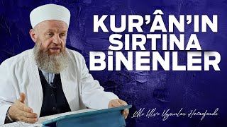 Kurânın Sırtına Binenler  Ali Ulvi UZUNLAR Hocaefendi [upl. by Blake]