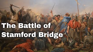 25th September 1066 Battle of Stamford Bridge fought between Harold Godwinson and Harald Hardrada [upl. by Suoiradal326]