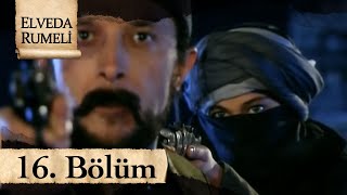 Elveda Rumeli 16 Bölüm  atv [upl. by Swanhilda]