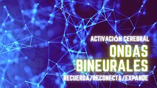 ACTIVA EL 100 DE TU CEREBRO CON CON ONDAS BINEURALES Reconexión Neuronal Sanar Crear Estudiar [upl. by Lello]