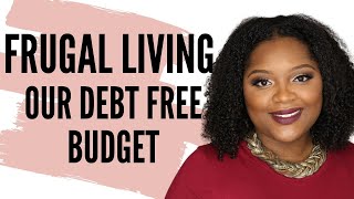 Our DEBT FREE BUDGET Breakdown  FRUGAL LIVING TIPS  Fo Alexander [upl. by Ki]