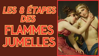 Les 8 ÉTAPES des FLAMMES JUMELLES [upl. by Anzovin]