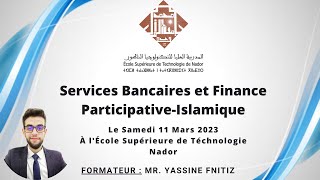 Formation en Services Bancaires et Finance Participative Islamique  EST Nador  UMP [upl. by Danuloff]