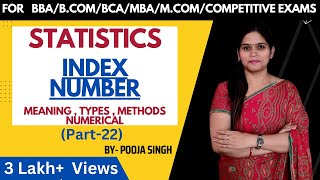 Index Number  Statistics  Meaning  Type  Method  Class 12  BCA  MBA  BCom [upl. by Suoirrad196]