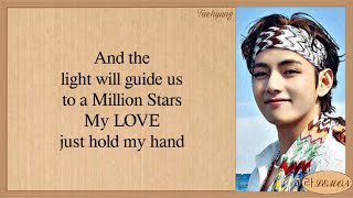 BTS V A Million Stars Lyrics [upl. by Lockhart]