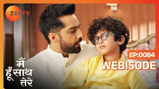 Kian की Confusion कैसे दूर करेगा Aryaman  Main Hoon Saath Tere  Ep  84  Webisode  Zee Tv [upl. by Weisbrodt937]