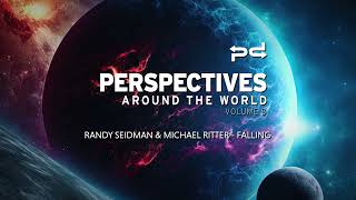 Randy Seidman amp Michael Ritter  Falling Original Mix Perspectives Digital 107 [upl. by Aulea]