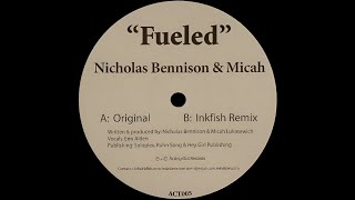 Nicholas Bennison amp Micah – Fueled Inkfish Remix [upl. by Eiclehc]