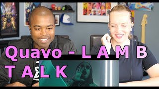 Quavo  L A M B T A L K REACTION 🔥 [upl. by Edahsalof]