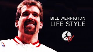 BILL WENNINGTON LIFE STYLE [upl. by Ryter659]