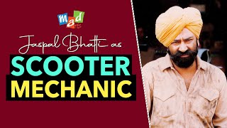 JASPAL BHATTI as SCOOTER MECHANIC [upl. by Luebke]