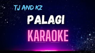 TJ and Kz  Palagi Karaoke Version [upl. by Keane225]