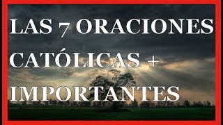 Oraciones Católicas  Conoce Las 7 Más Importantes [upl. by Macswan]