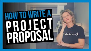 How to Write a Project Proposal WHAT TO INCLUDE [upl. by Gaidano]