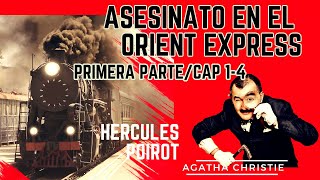 AudiolibroAsesinato en el Orient Express Cap 14Hercules PoirotAgatha Christie [upl. by Aryn]