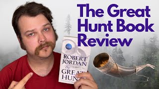 The Great Hunt Book Review NonSpoiler [upl. by Yenohtna]