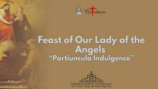 02 AUGUST 2024 THE HOLY MASS FEAST OF OUR LADY OF THE ANGELS OF PORTIUNCULA [upl. by Vories]