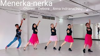 MenerkaNerkaLine Dance Choreo Debora  Anna IndrianaINA [upl. by Yrevi721]