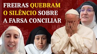 Freiras quebram o silêncio sobre Francisco e a Igreja Conciliar [upl. by Worrell309]