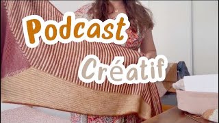 Podcast créatif 2  1er Août 2024 podcasttricot [upl. by Nyleda642]