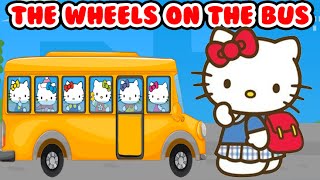 Hello Kitty Songs Wheels on the Bus Go Round and Round  Nursery Rhymes for Kids [upl. by Gaidano95]