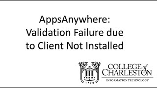 AppsAnyWhere Validation Failure Due to Client Installation Issues [upl. by Strander]