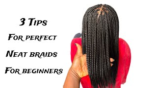 How to Braid Hair for Beginners  3 Tips for Perfect Neat Braids [upl. by Nassah471]