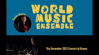 Susie Ibarra and the Brown University World Music Ensemble  December 2023 [upl. by Wilkison309]