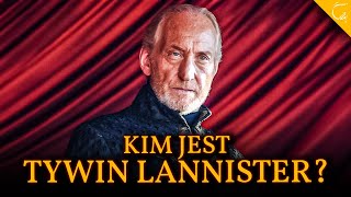 Kim jest TYWIN LANNISTER Głowa Rodu Lannisterów  GRA O TRON [upl. by Llednyl]