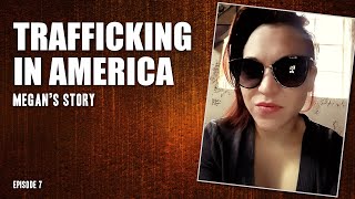 Trafficking in America Megans Story [upl. by Senhauser]