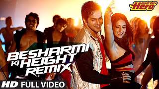 Besharmi Ki Height  Full Song with Lyrics  Main Tera Hero  Varun Dhawan Nargis Fakhri [upl. by Abby]