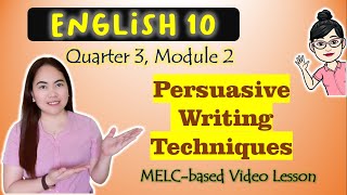 Persuasive Writing Techniques  GRADE 10  MELCbased VIDEO LESSON  QUARTER 3  MODULE 2 [upl. by Hermia]