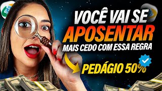 6 MELHORES DICAS da APOSENTADORIA do PEDÁGIO de 50 Vale a pena esse nova regra do INSS [upl. by Aya]