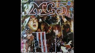 MC5  Kick Out The Jam 1969 Full Album Vinyl in memoriam Wayne Kramer [upl. by Laamaj]