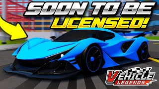 Upcoming LICENSED CARS in Roblox Vehicle Legends [upl. by Llewellyn]