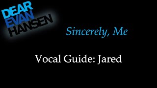 Dear Evan Hansen  Sincerely Me  Vocal Guide Jared [upl. by Etnuaed]