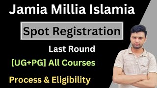 JMI Spot Registration Last Round 2024🔥  All Courses  Process amp Eligibility [upl. by Novahs367]