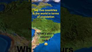 Population wise top 5 countries 🌍🌎🌏 [upl. by Alleuqram]