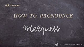 How to Pronounce Marquess Real Life Examples [upl. by Laro454]