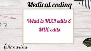 What is NCCI edits in Medical Coding I MUE Edits I CMS [upl. by Aerdnua711]